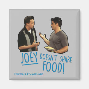 FRIENDS™   Joey Doesn't Share Food! Magnet