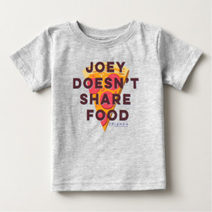 FRIENDS™   Joey Doesn't Share Food - Pizza Baby T-Shirt