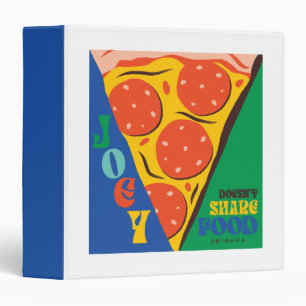 FRIENDS™   Joey Doesn't Share Food - Pizza Graphic Binder