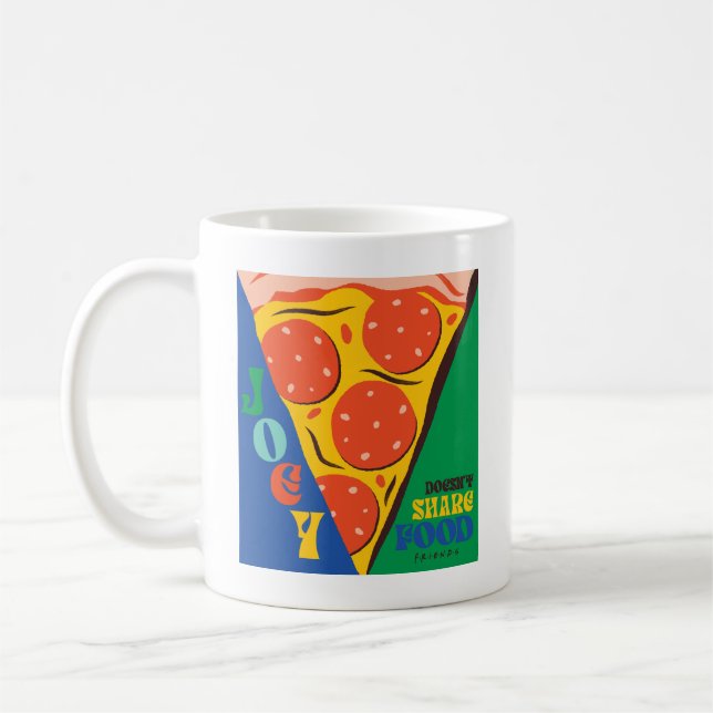 FRIENDS™ | Joey Doesn't Share Food - Pizza Graphic Coffee Mug (Left)