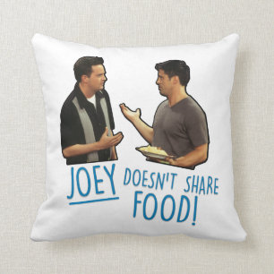 FRIENDS™   Joey Doesn't Share Food! Throw Pillow