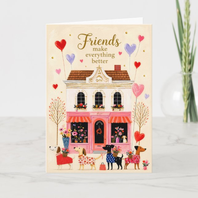Friends Make Everything Better Dog Card (Front)