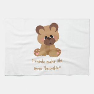 Friends make Life Bearable Inspirational Quote Kitchen Towel