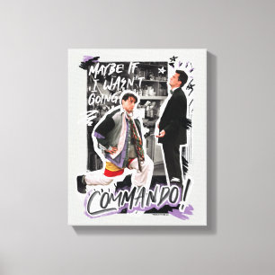 FRIENDS™   Maybe If I Wasn't Going Commando! Canvas Print