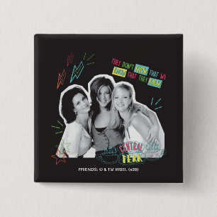 FRIENDS™ Monica, Rachel & Phoebe 2 Inch Square Button