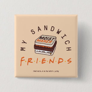 FRIENDS™   My Sandwich 2 Inch Square Button