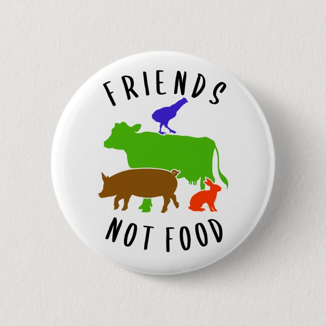 Friends Not Food, Vegan,  2 Inch Round Button (Front)