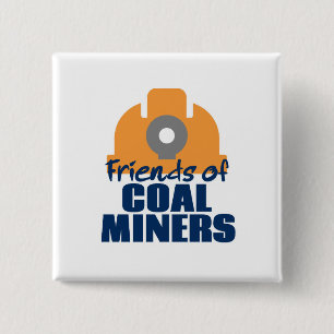 Friends of Coal Miners 2 Inch Square Button