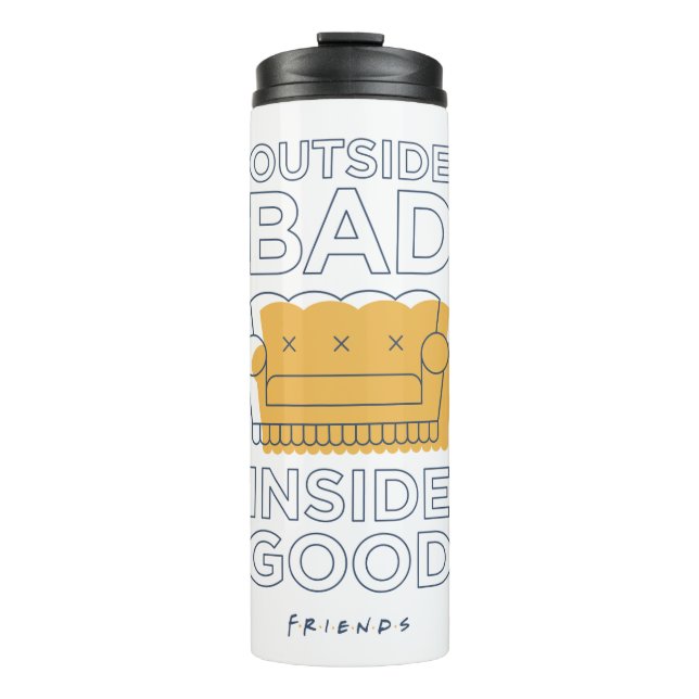 FRIENDS™ | Outside Bad, Inside Good Thermal Tumbler (Front)