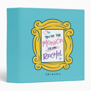 FRIENDS™ Peephole You're the Monica to my Rach Binder