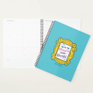 FRIENDS™ Peephole You're the Monica to my Rach Planner