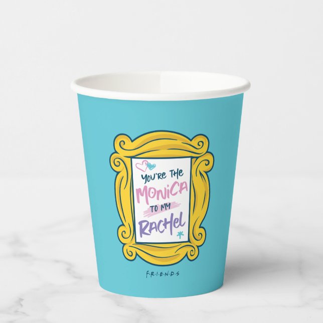 FRIENDS™ Peephole | You're the Monica to my Rachel Paper Cups (Left)