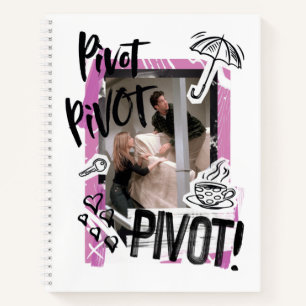 FRIENDS™   Pivot Pivot PIVOT! Notebook