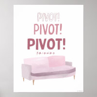 FRIENDS™ | Pivot Pivot Pivot