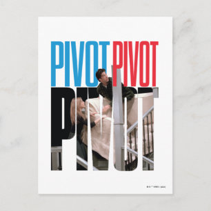 FRIENDS™   PIVOT PIVOT PIVOT Quote Postcard