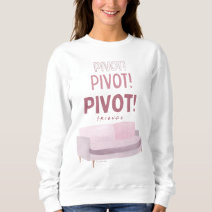 FRIENDS™ Pivot Pivot Pivot Sweatshirt