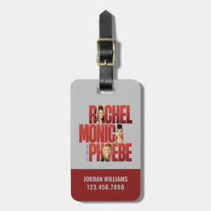 FRIENDS™   Rachel, Monica & Phoebe Luggage Tag
