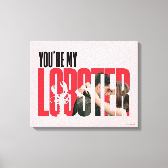 FRIENDS™ | Rachel & Ross - You're My Lobster Canvas Print (Front)