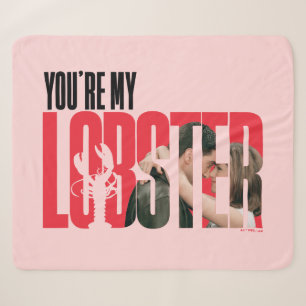 FRIENDS™   Rachel & Ross - You're My Lobster Sherpa Blanket