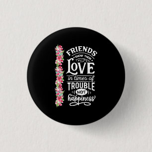 Friends Show Their Love 1 Inch Round Button