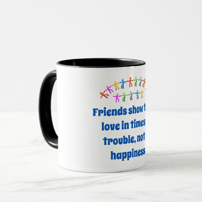 Friends Show Their Love - Friendship Quote  Mug (Front Left)