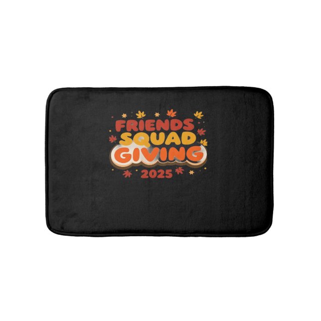 Friends Squad Giving 2025 Autumn Fall Thankful Tha Bath Mat (Front)