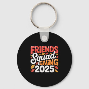 Friends Squad Giving 2025 Autumn Fall Thankful Tha Keychain