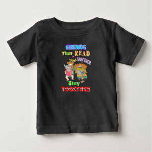 Friends That Read Together Stay Together Baby T-Shirt