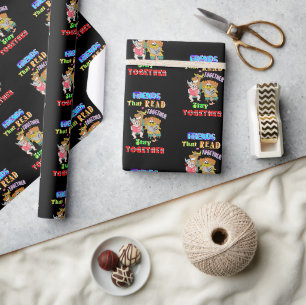 Friends That Read Together Stay Together Wrapping Paper