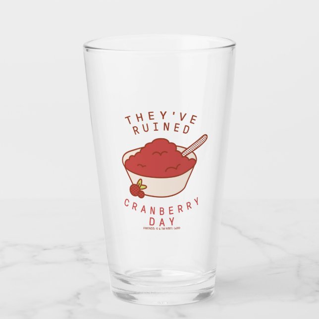 FRIENDS™ | They've Ruined Cranberry Day Glass (Front)