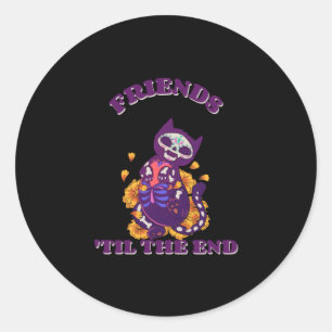 Friends 'till the end   cat from Day of the Dead Classic Round Sticker