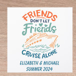 Friends Trip Cruising Cruise Cabin Door Car Magnet<br><div class="desc">This design may be personalized in the area provided by changing the photo and/or text. Or it can be customized by clicking Personalize this Template and then choosing the click to customize further option and delete or change the colour of the background, add text, change the text colour or style,...</div>