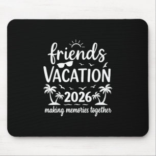 Friends Vacation 2026 Tropical Beach Squad Mouse Pad