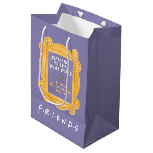 FRIENDS™   Welcome to the Real World Quote Medium Gift Bag
