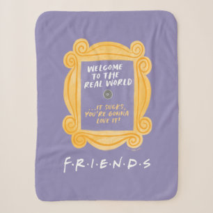 FRIENDS™   Welcome to the Real World Quote Sherpa Blanket