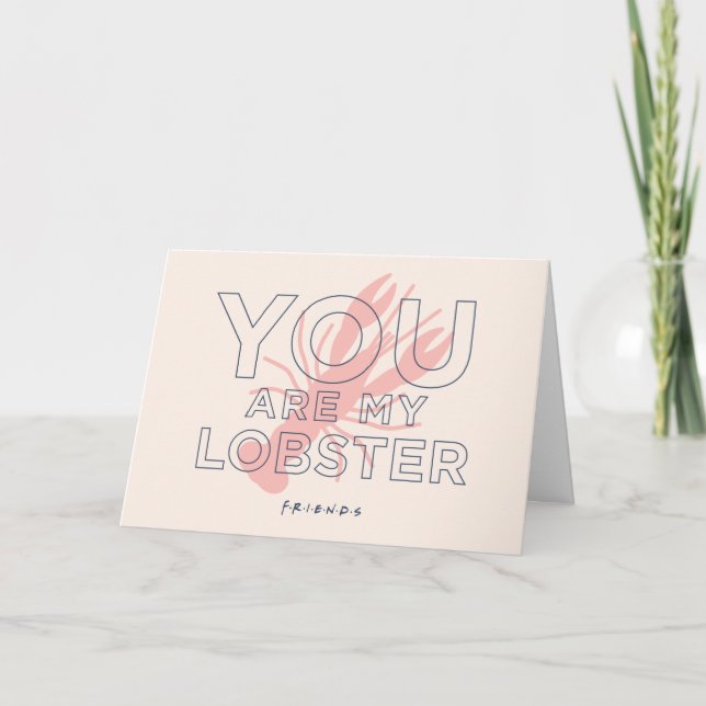 FRIENDS™ | You are My Lobster Card (Front)