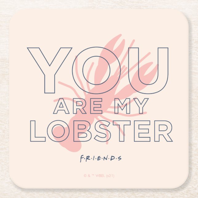 FRIENDS™ | You are My Lobster Square Paper Coaster (Front)