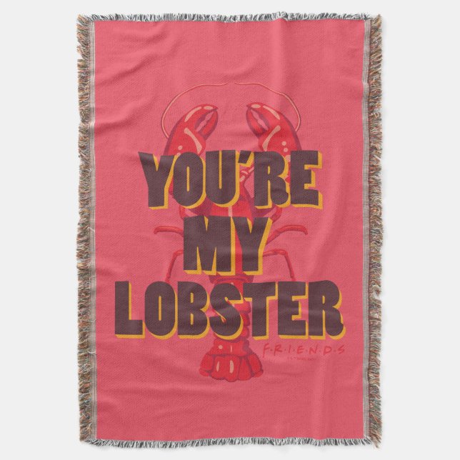 FRIENDS™ | You're my Lobster Throw Blanket (Front Vertical)
