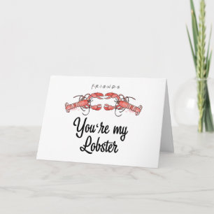 FRIENDS™   You're my Lobster Watercolor Quote Card