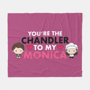 FRIENDS™   You're the Chandler to my Monica Fleece Blanket