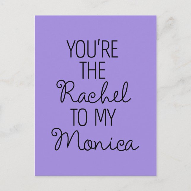 FRIENDS™ | You're the Rachel to my Monica Invitation Postcard (Front)