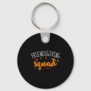 Friendsgiving Squad Funny Thanksgiving Friendship Keychain