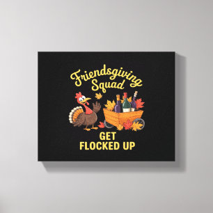 Friendsgiving Squad Get Flocked Up Classic T-Shirt Canvas Print