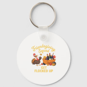 Friendsgiving Squad Get Flocked Up Oversized T-Shi Keychain