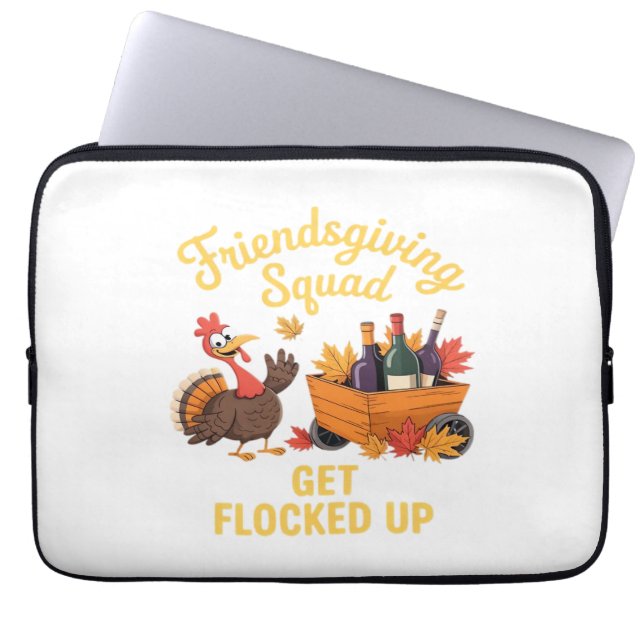 Friendsgiving Squad Get Flocked Up Oversized T-Shi Laptop Sleeve (Front)