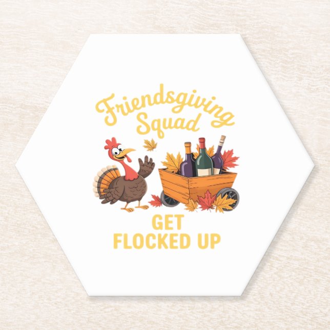 Friendsgiving Squad Get Flocked Up Oversized T-Shi Paper Coaster (Front)