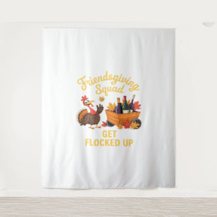 Friendsgiving Squad Get Flocked Up Oversized T-Shi Tapestry