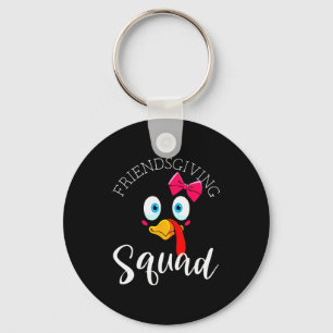 Friendsgiving Squad Happy Thanksgiving Turkey Day  Keychain