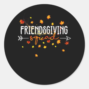 Friendsgiving Squad Thanksgiving Friendship Friend Classic Round Sticker