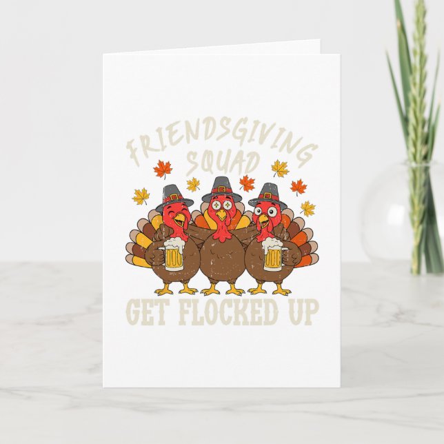 Friendsgiving Squad Turkey Thanksgiving Friends Dr Card (Front)